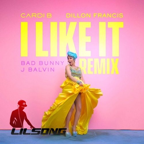 Cardi B, Bad Bunny & J. Balvin - I Like It (Dillon Francis Remix)